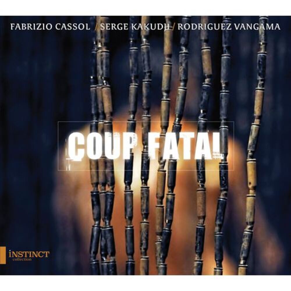 Cassol / Vangama / Bukaka - Coup Fatal  CD